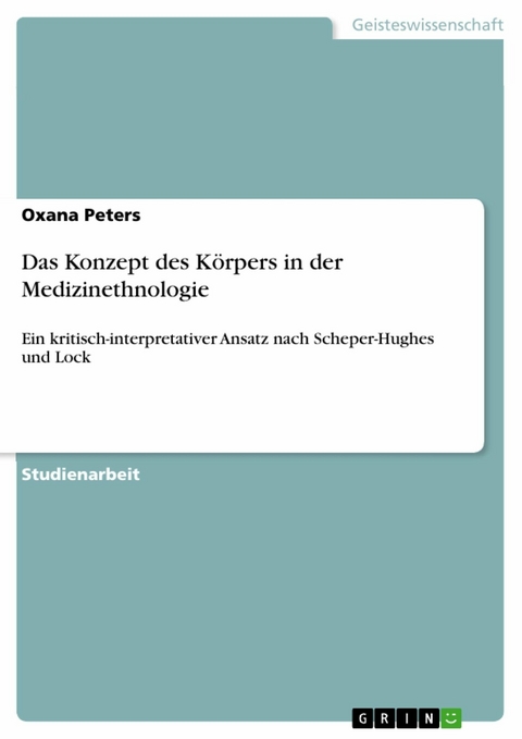 Das Konzept des Körpers in der Medizinethnologie - Oxana Peters