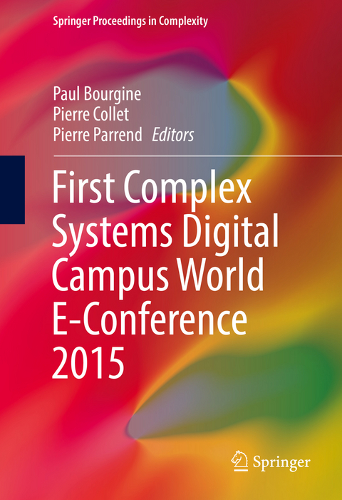 First Complex Systems Digital Campus World E-Conference 2015 - 