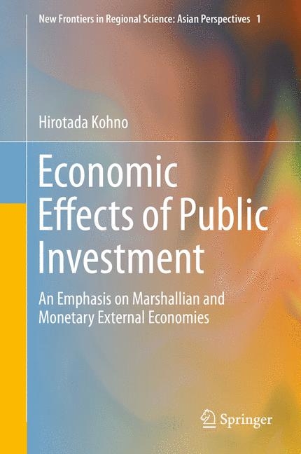 Economic Effects of Public Investment -  Hirotada Kohno