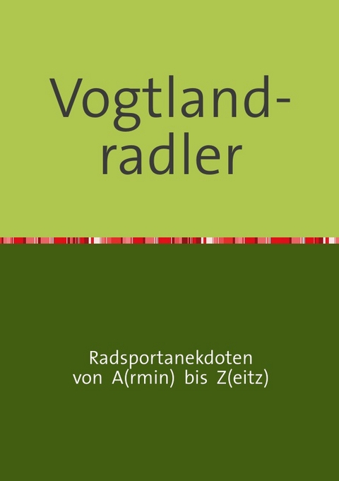 Vogtland-radler - Armin Zeitz
