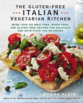 The Gluten-Free Italian Vegetarian Kitchen - Donna Klein