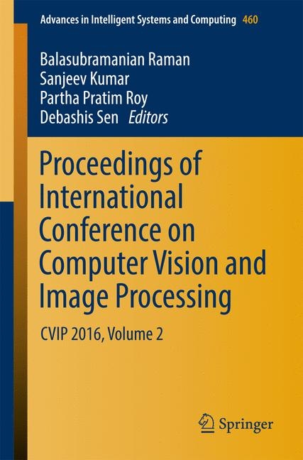 Proceedings of International Conference on Computer Vision and Image Processing - 