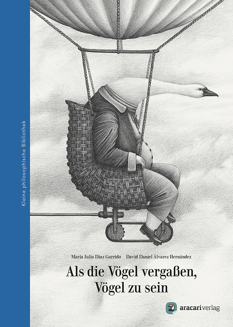 Als die Vögel vergaßen, Vögel zu sein - María Julia Díaz Garrido