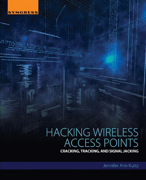 Hacking Wireless Access Points -  Jennifer Kurtz