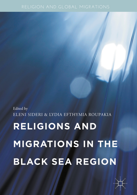 Religions and Migrations in the Black Sea Region - 