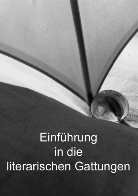 Einführung in die literarischen Gattungen - Manfred Zimmermann