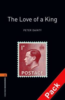 Love of a King - With Audio Level 2 Oxford Bookworms Library -  Peter Dainty