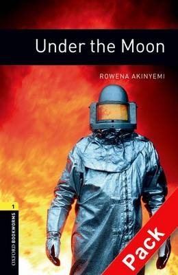 Under the Moon Level 1 Oxford Bookworms Library -  Rowena Akinyemi
