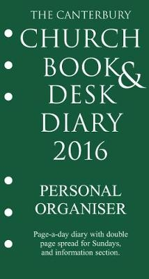 The Canterbury Church Book and Desk Diary 2016 Personal Organiser edition