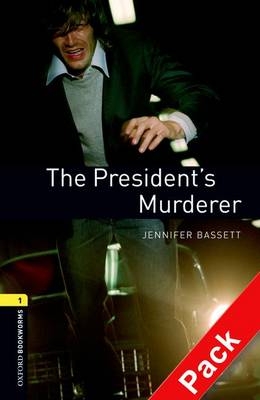 President's Murderer - With Audio Level 1 Oxford Bookworms Library -  Jennifer Bassett