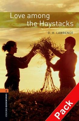 Love among the Haystacks - With Audio Level 2 Oxford Bookworms Library -  D. H. Lawrence