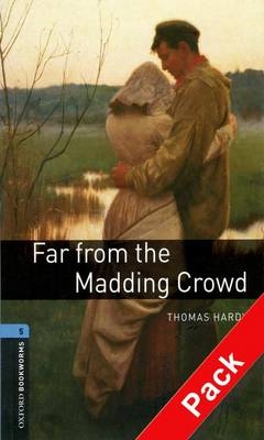 Far from the Madding Crowd - With Audio Level 5 Oxford Bookworms Library -  THOMAS HARDY