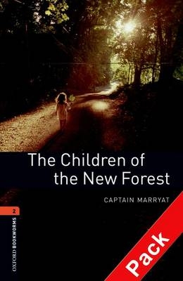 Children of the New Forest - With Audio Level 2 Oxford Bookworms Library -  Captain Marryat