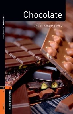 Chocolate - With Audio Level 2 Factfiles Oxford Bookworms Library -  Janet Hardy-Gould