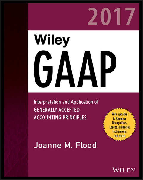 Wiley GAAP 2017 -  Joanne M. Flood