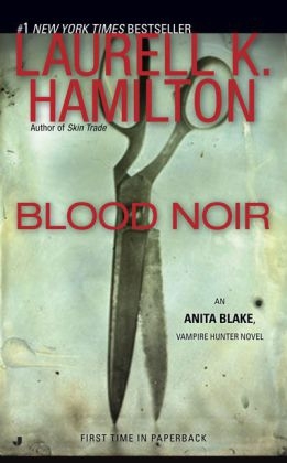 Blood Noir -  Laurell K. Hamilton