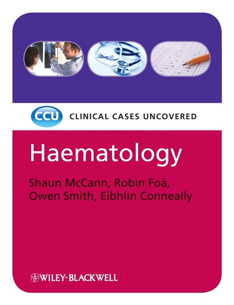 Haematology, eTextbook -  Eibhlin Conneally,  Robin Fo,  Shaun McCann,  Owen Smith
