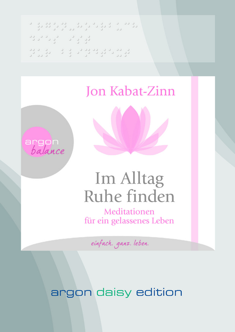 Im Alltag Ruhe finden (DAISY Edition) - Jon Kabat-Zinn