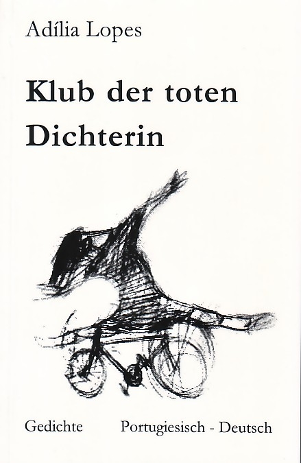 Klub der toten Dichterin - Adília Lopes