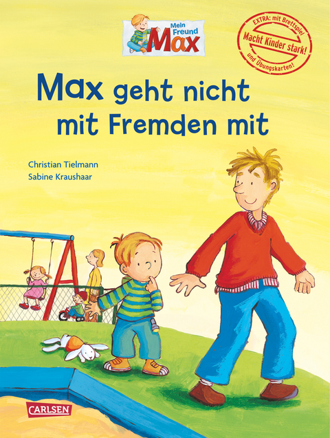 Max-Bilderbücher: Max geht nicht mit Fremden mit - Christian Tielmann