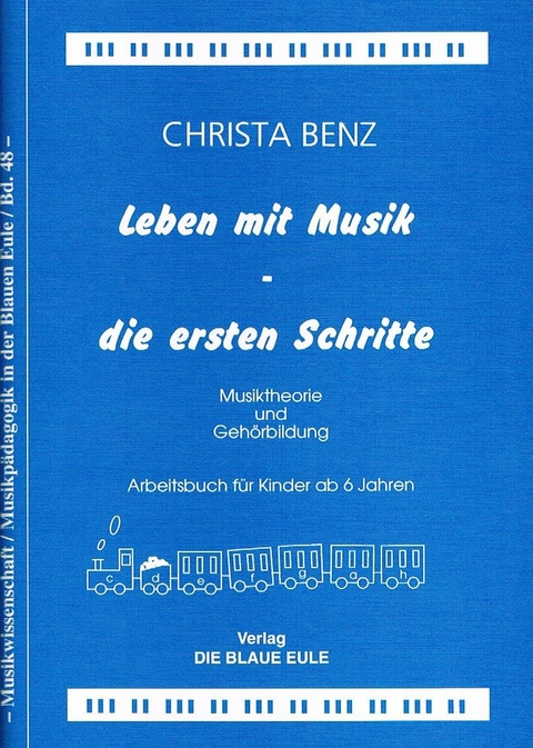 Leben mit Musik - die ersten Schritte - Christa Benz