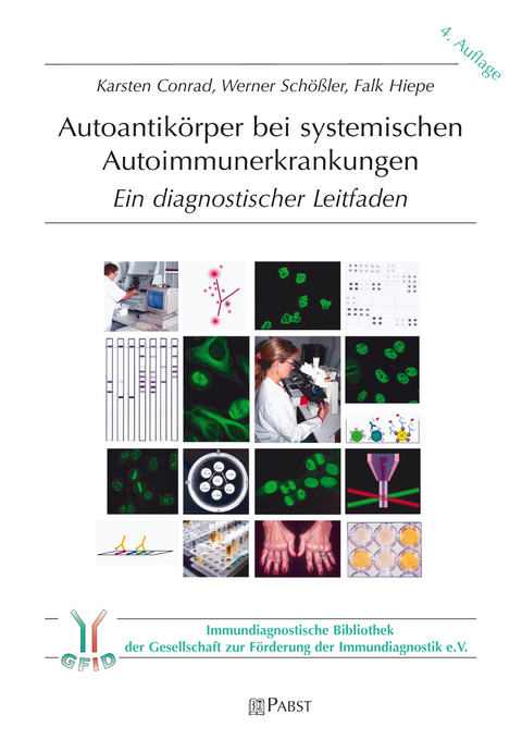 Autoantikörper bei systemischen Autoimmunerkrankungen -  Conrad,  Karsten;  Schößler,  Werner;  Hiepe,  Falk
