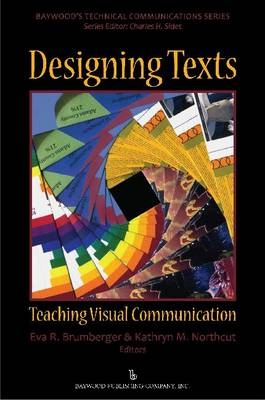 Designing Texts -  Eva Brumberger,  Kathryn Northcut