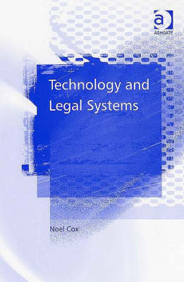 Technology and Legal Systems -  Noel Cox
