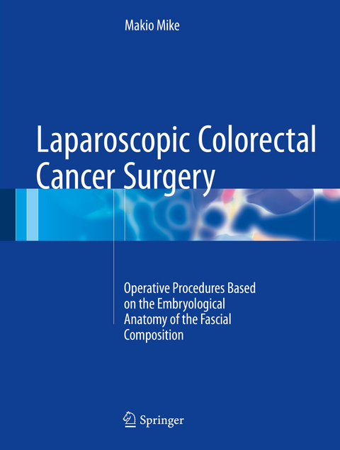 Laparoscopic Colorectal Cancer Surgery -  Makio Mike