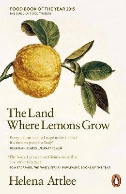 The Land Where Lemons Grow - Helena Attlee