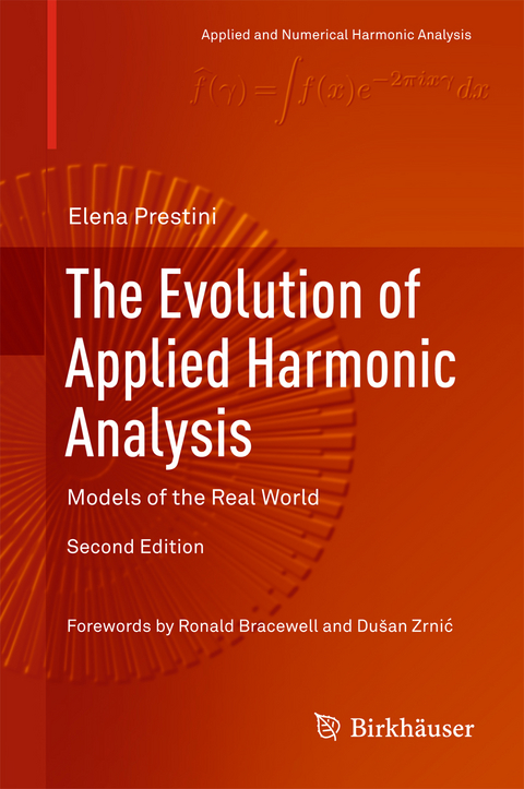 Evolution of Applied Harmonic Analysis -  Elena Prestini