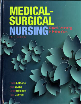 Medical-Surgical Nursing - Priscilla LeMone, Karen Burke, Gerene Bauldoff, Paula Gubrud