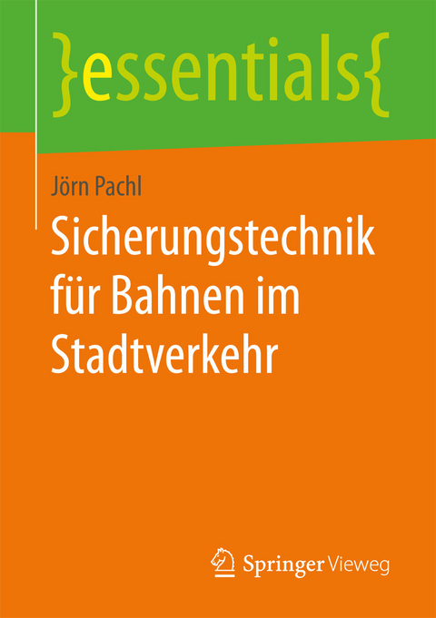 Sicherungstechnik für Bahnen im Stadtverkehr - Jörn Pachl