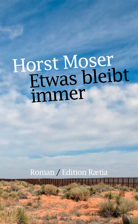 Etwas bleibt immer - Horst Moser