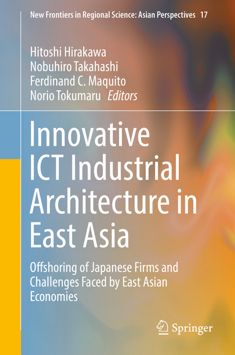 Innovative ICT Industrial Architecture in East Asia - 