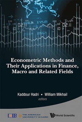 Econometric Methods And Their Applications In Finance, Macro And Related Fields - 