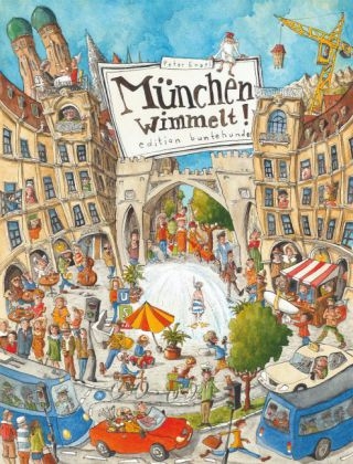 München wimmelt! - Peter Engel