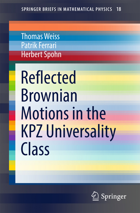 Reflected Brownian Motions in the KPZ Universality Class - Thomas Weiss, Patrik Ferrari, Herbert Spohn