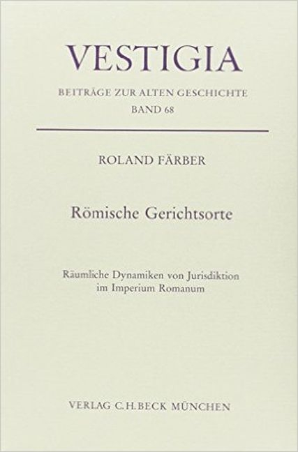 Römische Gerichtsorte - Roland Färber