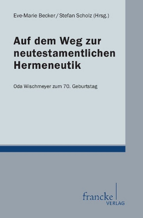 Auf dem Weg zur neutestamentlichen Hermeneutik - 