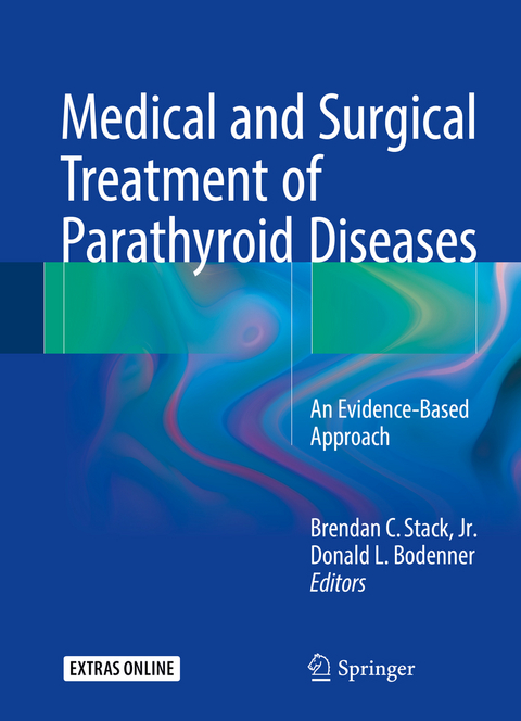 Medical and Surgical Treatment of Parathyroid Diseases - 