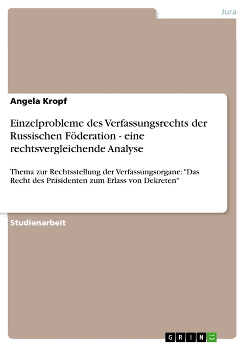 Einzelprobleme Des Verfassungsrechts Der Russischen F Deration - Angela Kropf