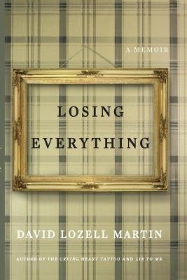 Losing Everything - David Lozell Martin