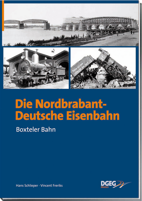 Die Nordbrabant-Deutsche Eisenbahn - Hans Schlieper, Vincent Freriks