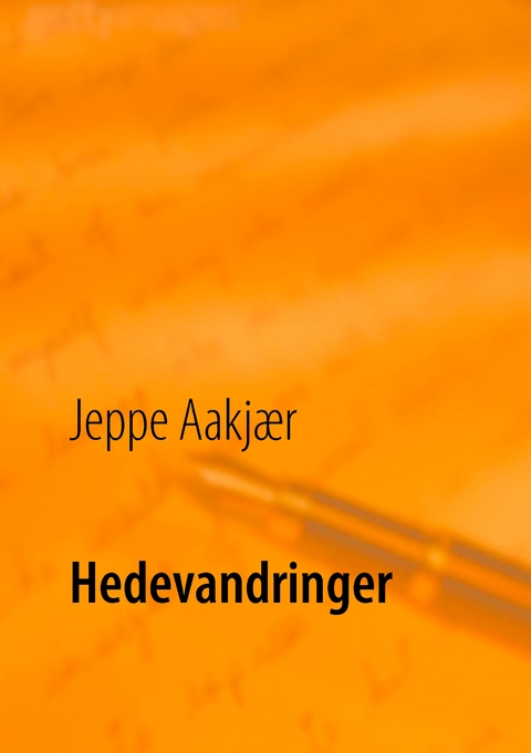 Hedevandringer - Jeppe Aakjær