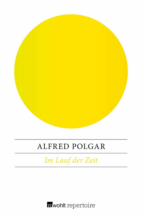 Im Lauf der Zeit -  Alfred Polgar