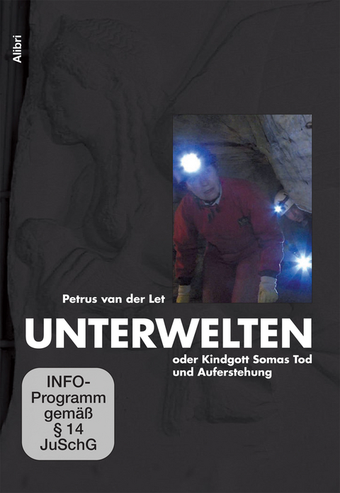 Unterwelten - Petrus van der Let