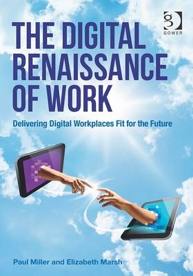The Digital Renaissance of Work -  Paul Miller