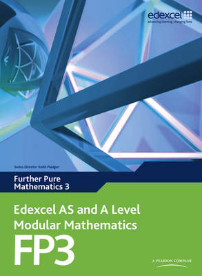 Edexcel AS and A Level Modular Mathematics Further Mathematics FP3 eBook edition -  Keith Pledger