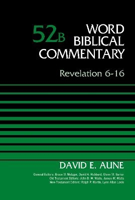 Revelation 6-16, Volume 52B - Dr. David Aune